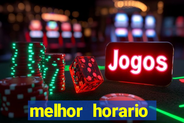 melhor horario jogar aviator